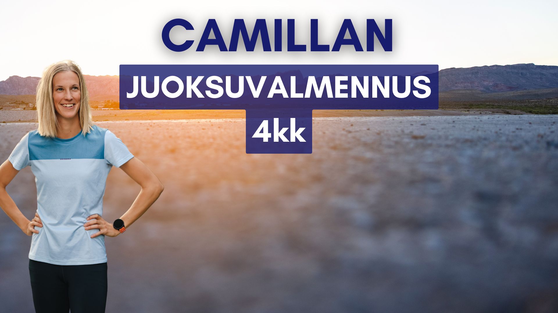Camillan juoksuvalmennus.